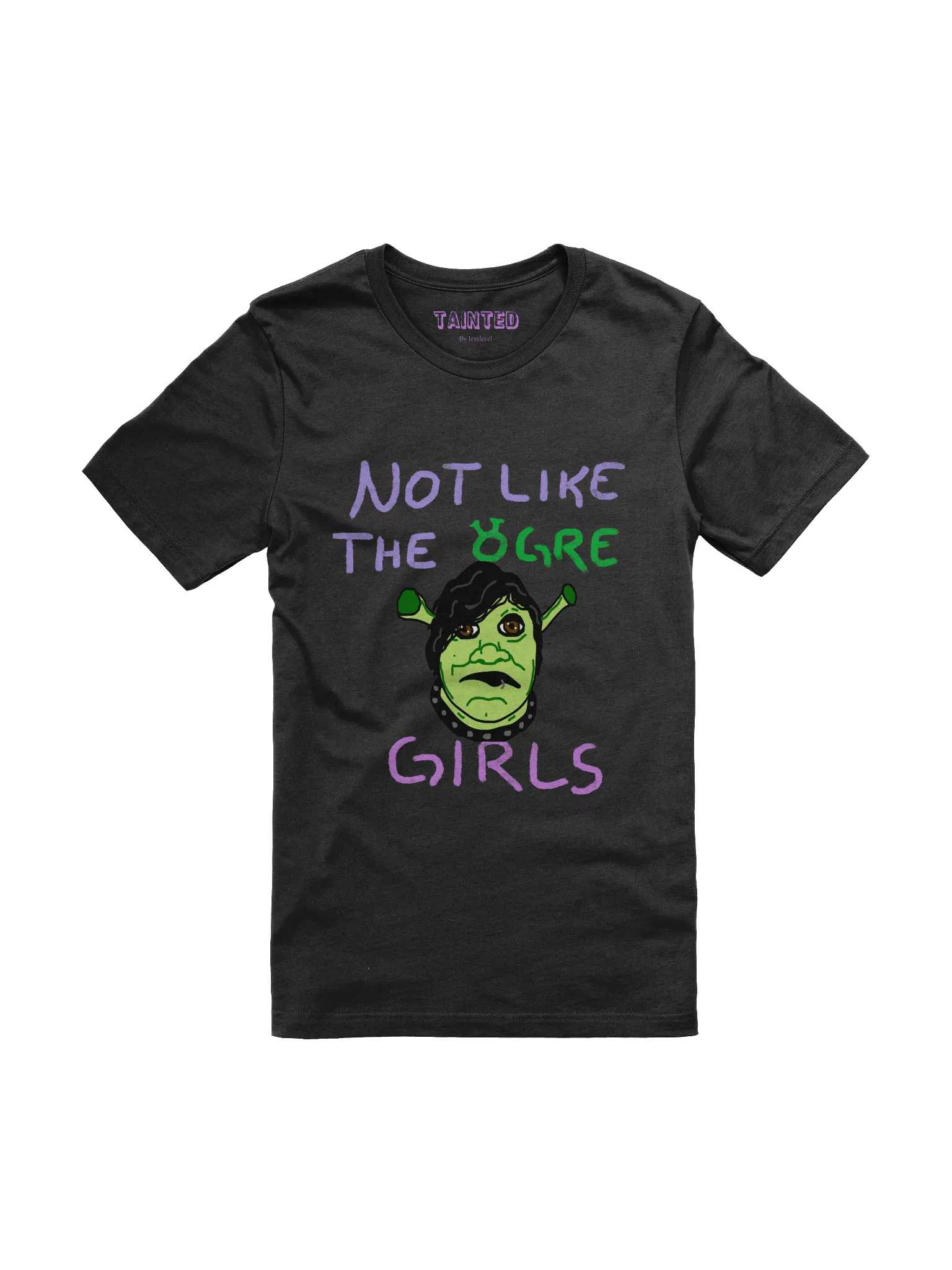 Not like the ogre girls Unisex t-shirt - Tainted product image (6)