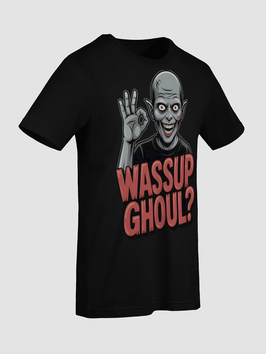Wassup Ghoul - Ghoulish Greetings T-Shirt product image (43)