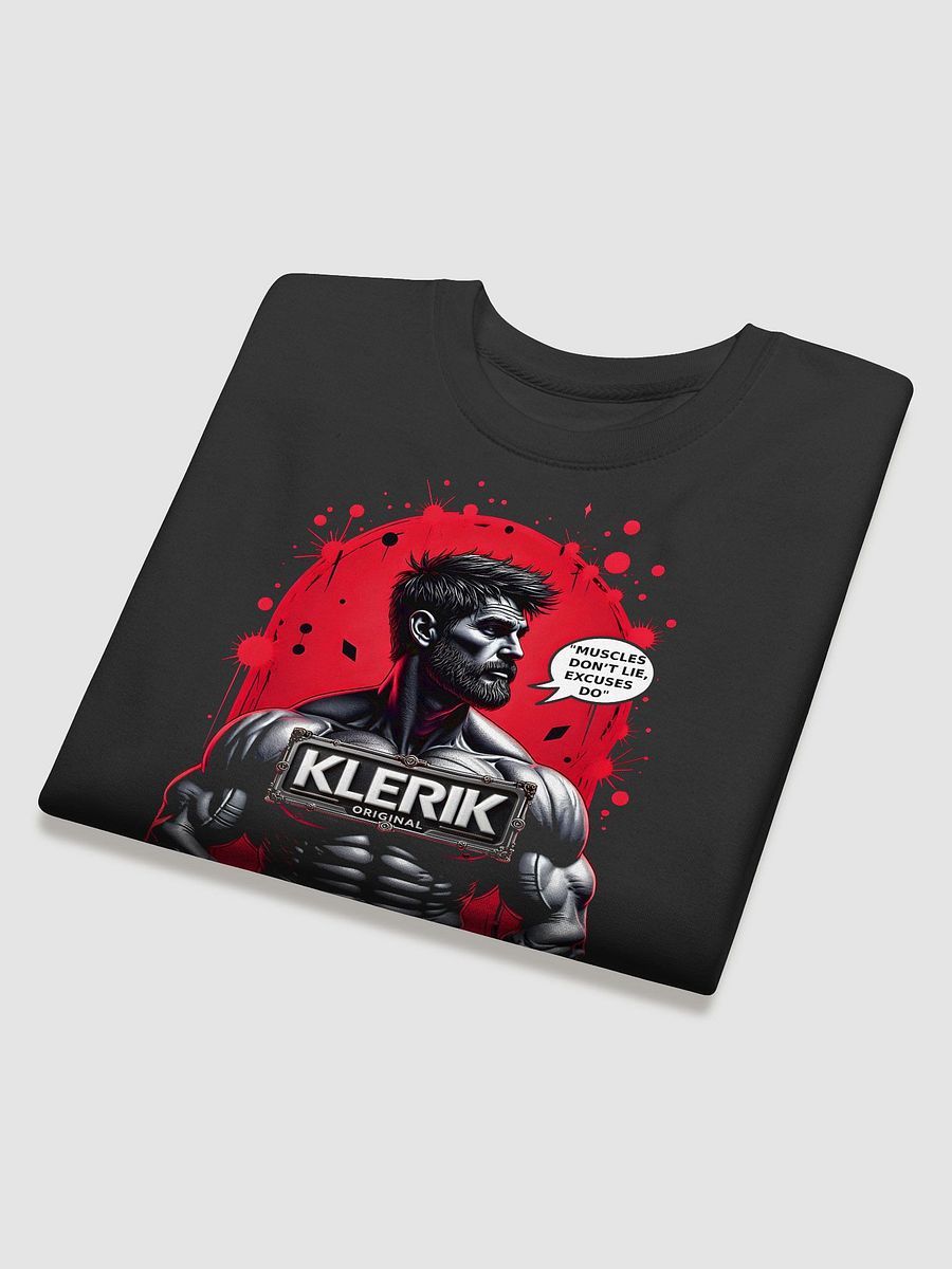 KLERIK Original Badge Sweatshirt - MUCLE(S) DONT LIE EXCUSES DO product image (4)