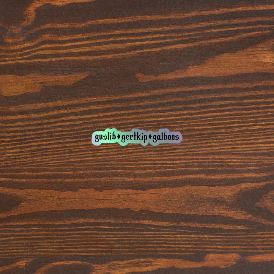 Guslib Gertkip Galboos Holographic Sticker product image (5)