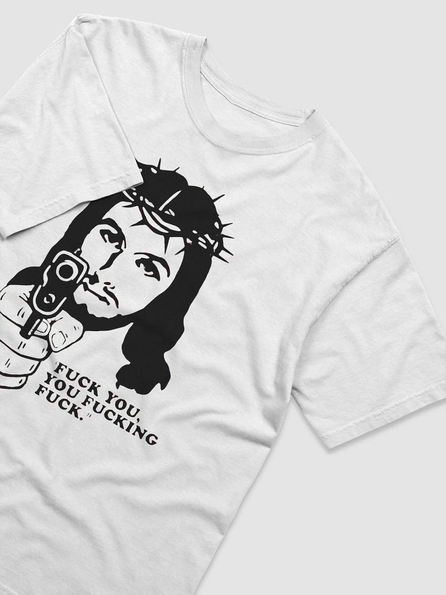 Fuck You You Fucking Fuck Jesus Gun Shirt product image (4)