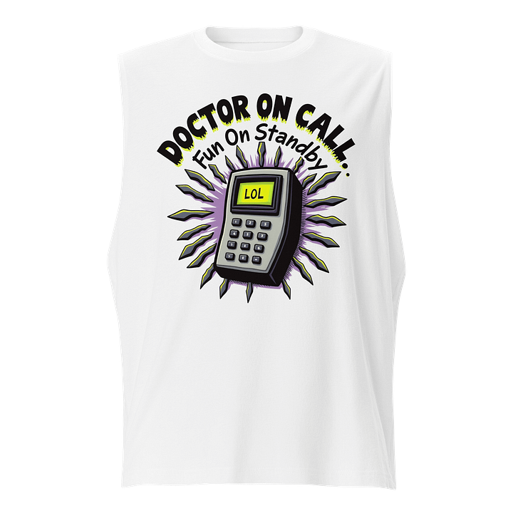 LOL Doctor On Call Muscle Tank product image (1)