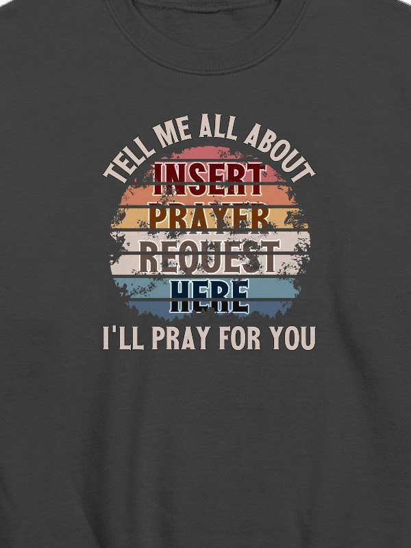 Insert Prayer Request Here (Variation 2) Sweatshirt product image (2)