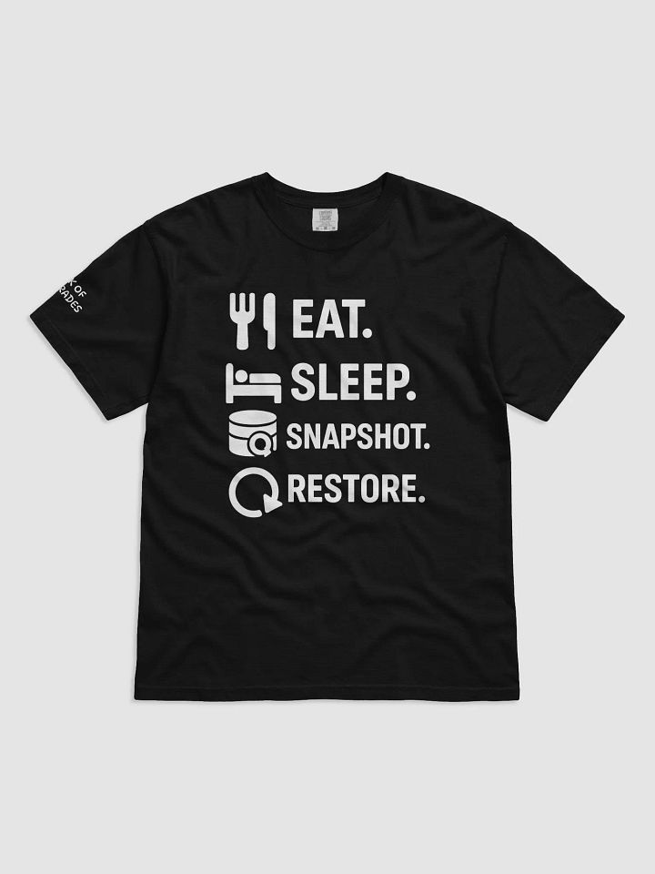 Eat. Sleep. Snapshot. Restore. product image (1)