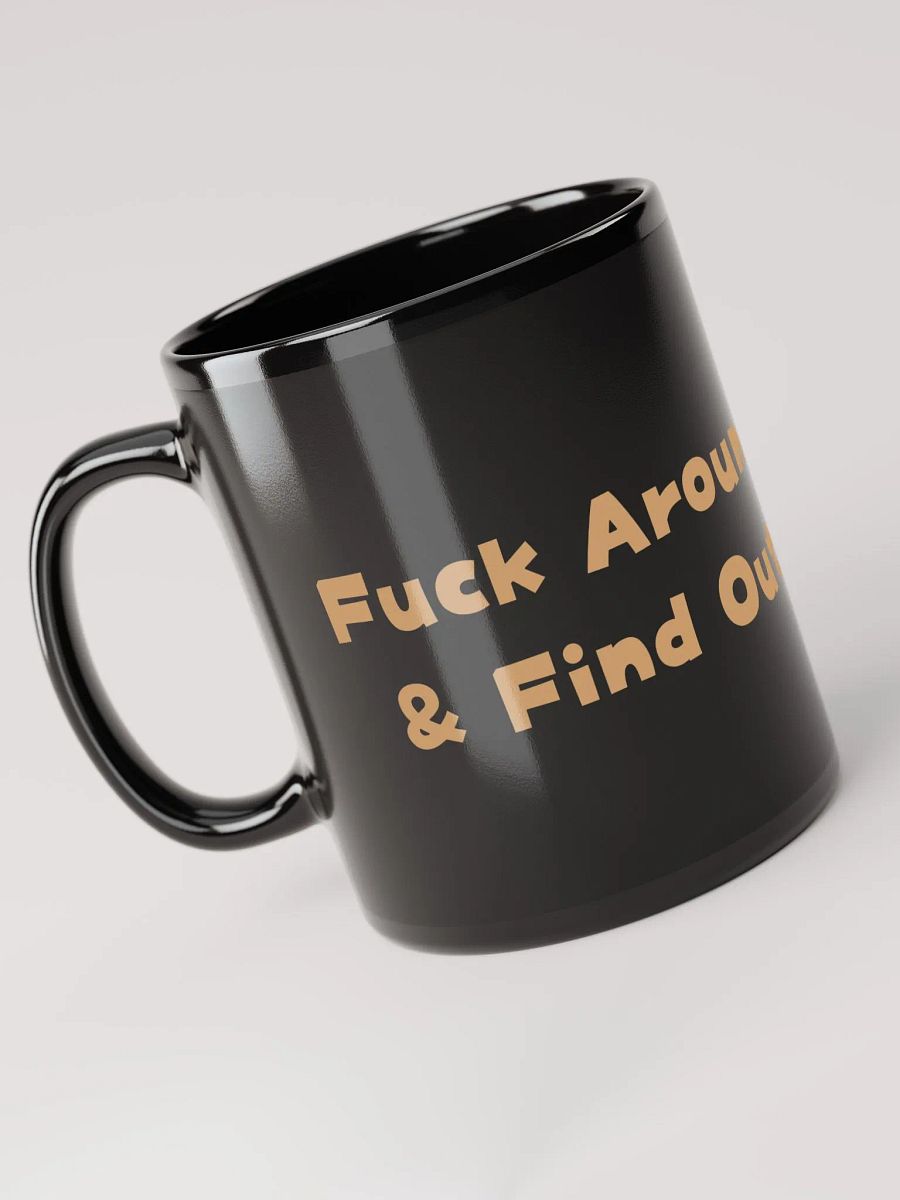 Fuck Around & Find Out Mug product image (3)