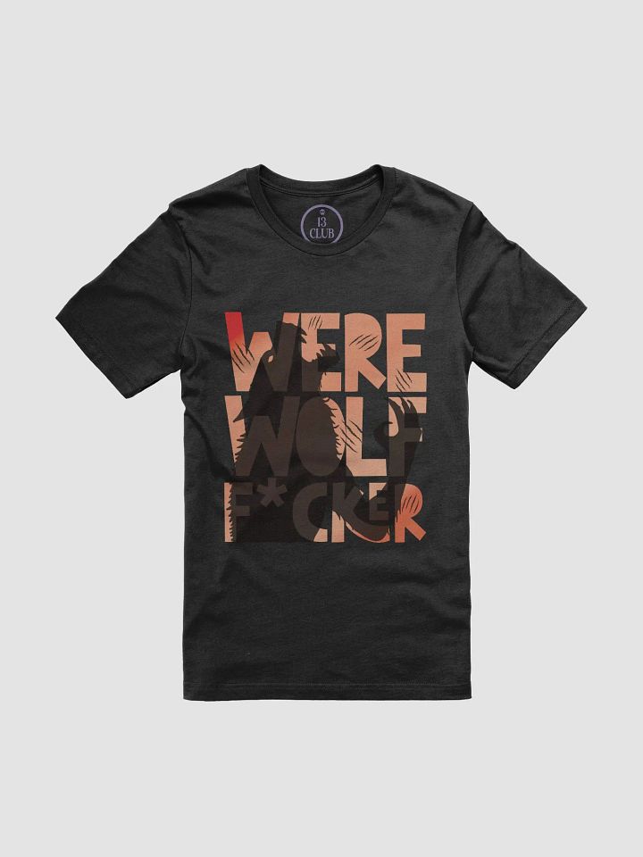 Werewolf F*cker T-Shirt (Censored) product image (1)