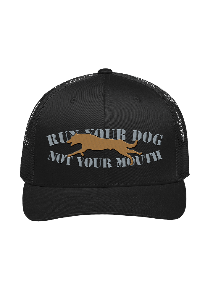 Run Your Dog, Not Your Mouth Retro Trucker Hat - Adult Unisex product image (1)