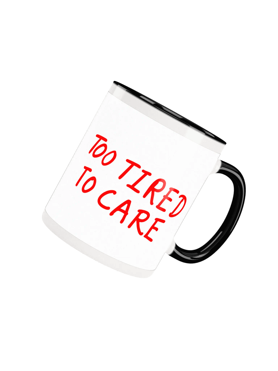 Too Tired to Care – Chaos Mug product image (32)