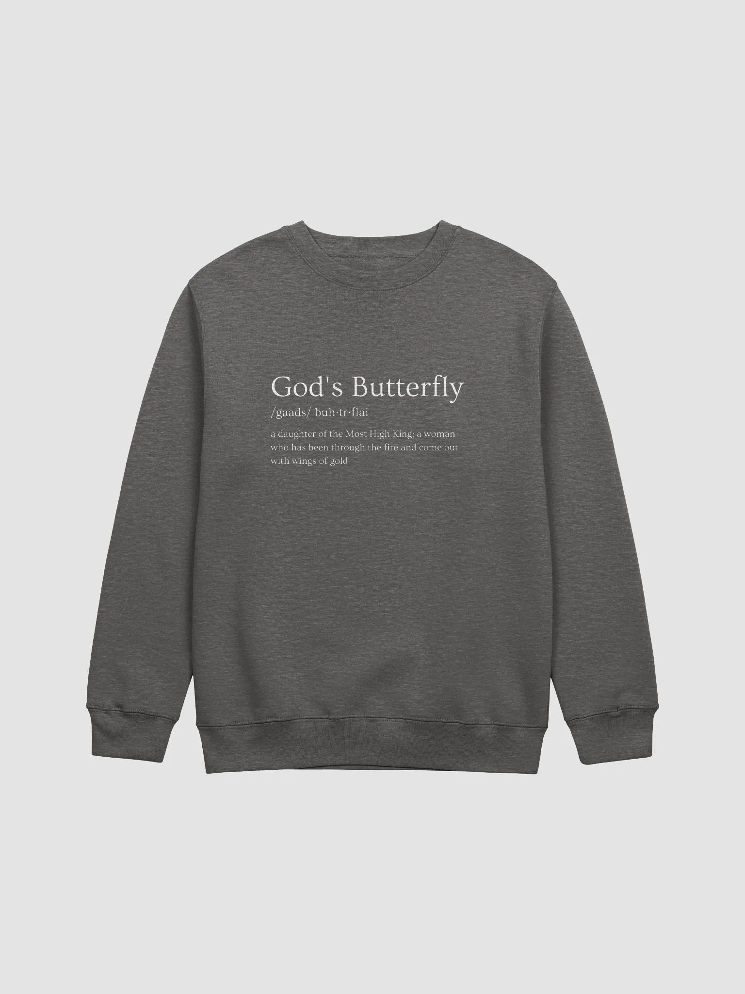 God’s Butterfly Defined Women’s Crewneck (White Text) product image (2)