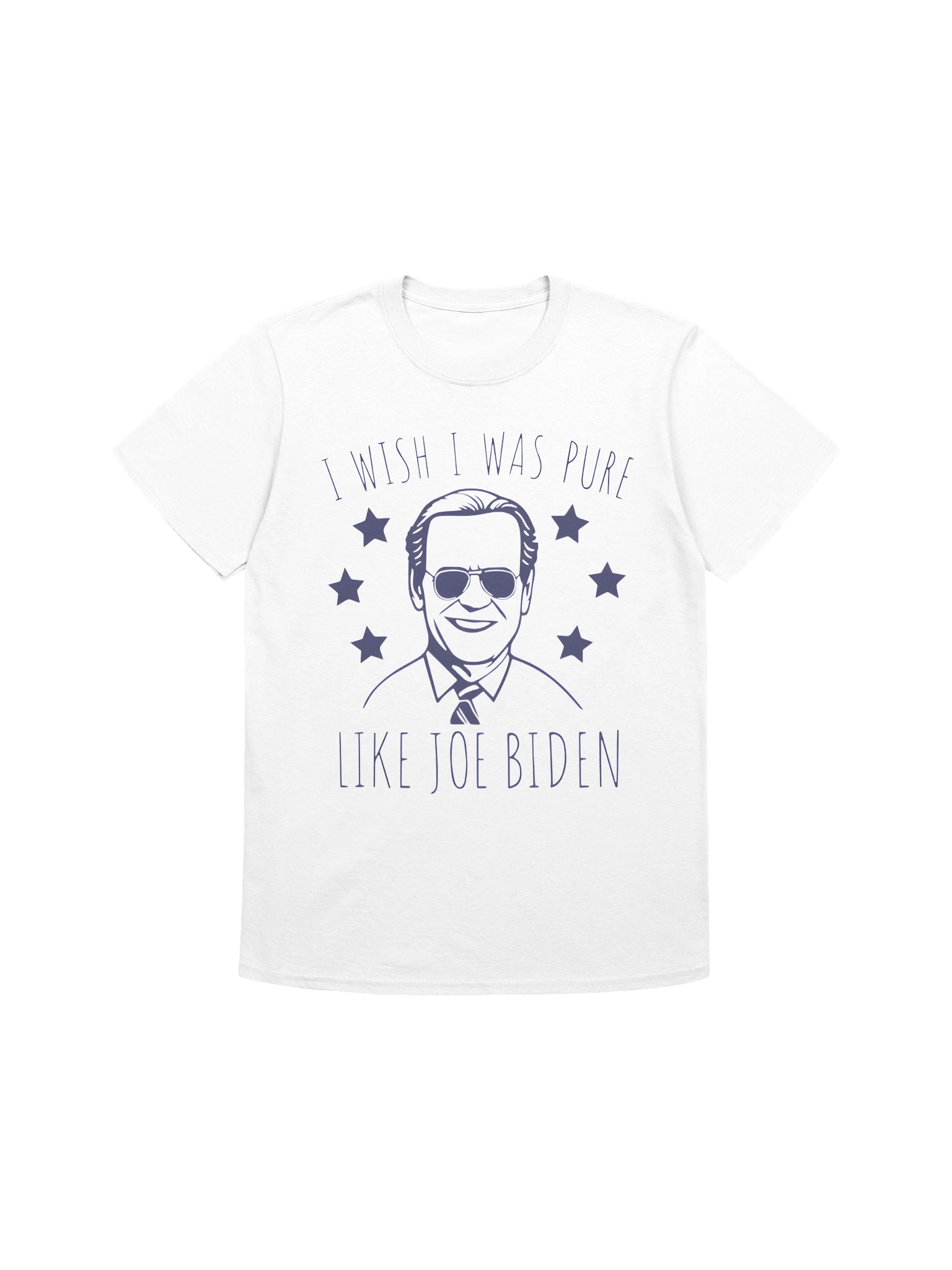 I Wish I Was Pure Like Joe Biden T-Shirt product image (1)