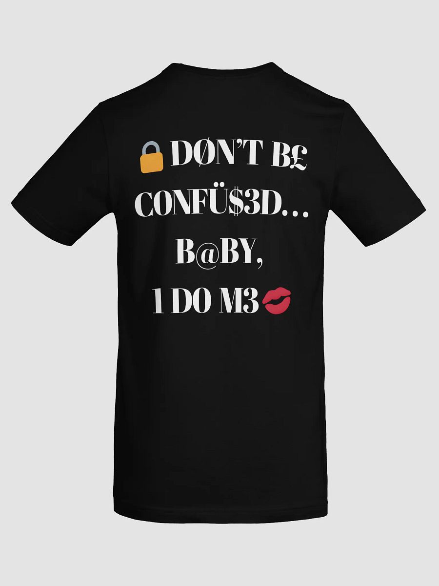 $.T.@.T - DØN'T B£ CONFÜ$3D Tee product image (61)