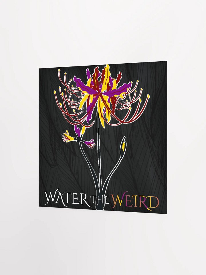 Water the Weird Poster product image (10)