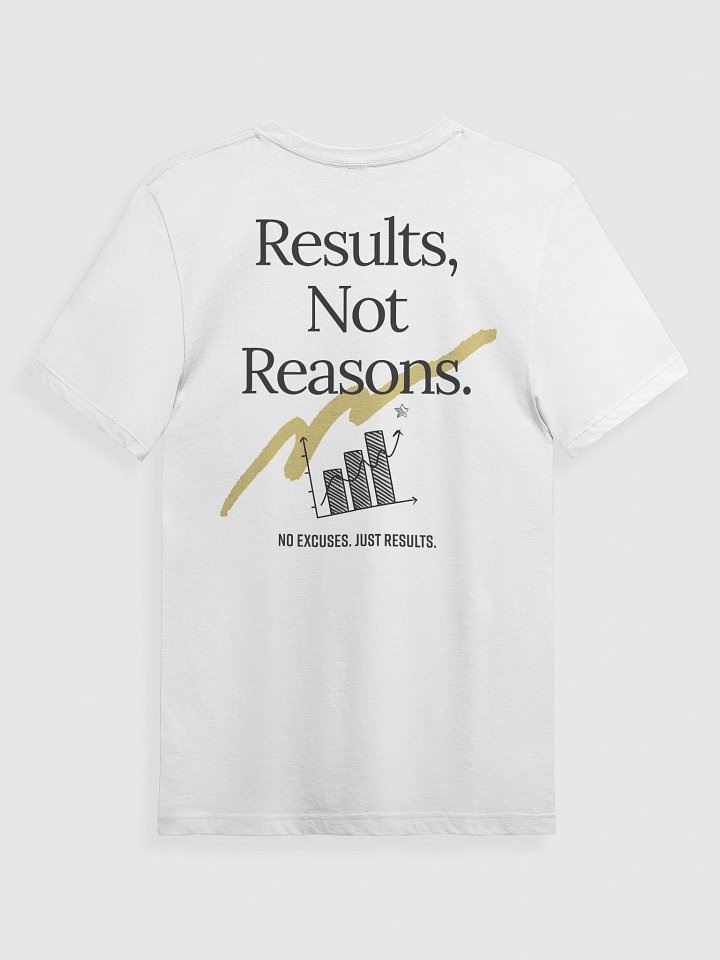 Results Not Reasons T-Shirt product image (8)