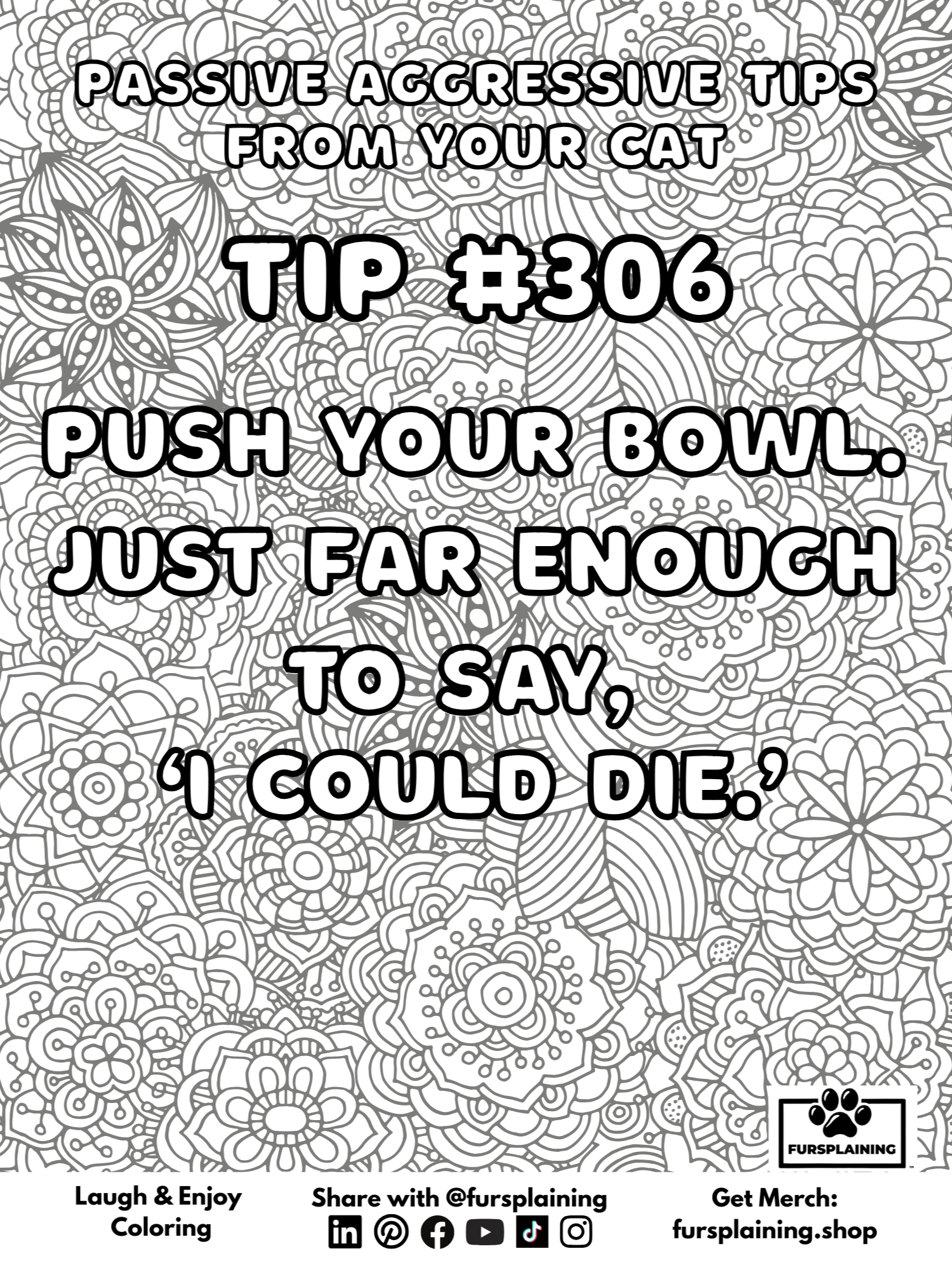 #306 Passive Aggressive Tips from Your Cat – Free Coloring Page product image (1)