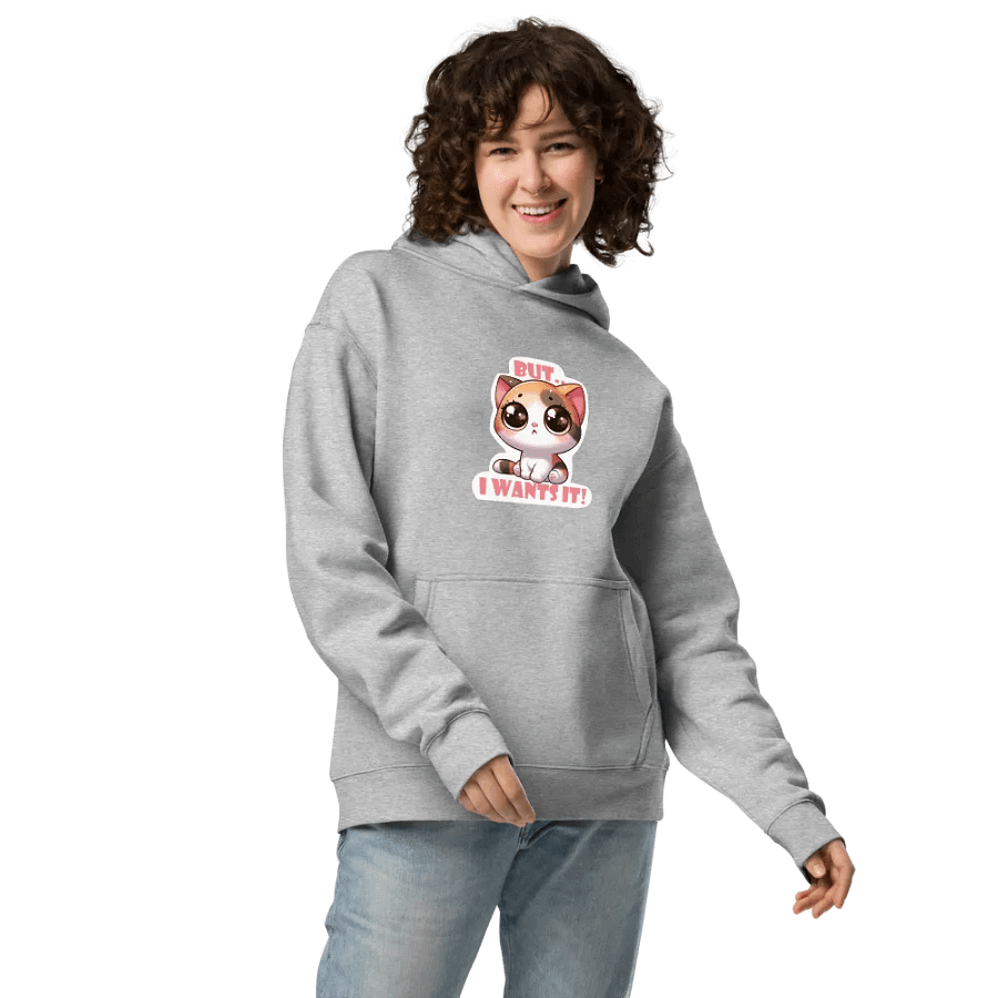 But I wants It! Hoodie product image (13)