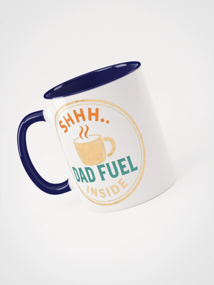 SHHH... Dad Fuel Inside Ceramic Mug product image (42)
