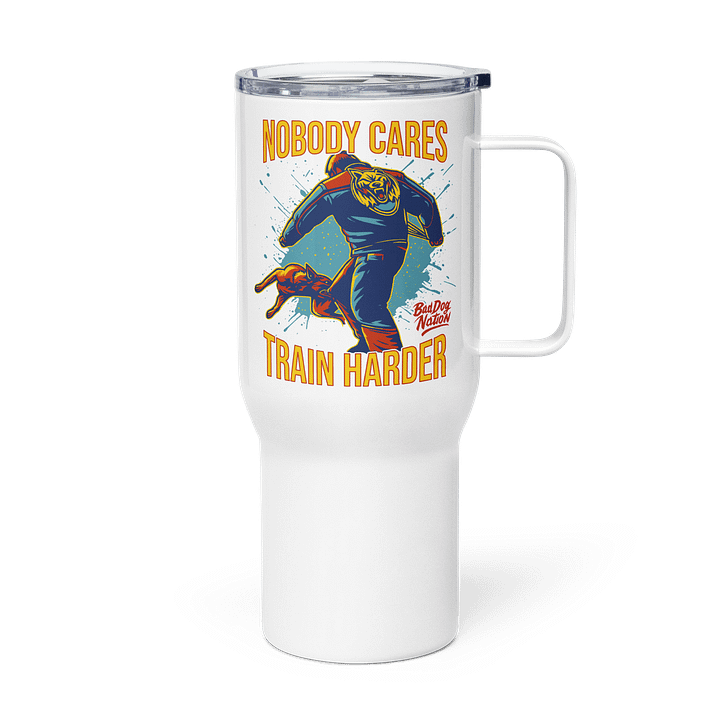 NOBODY CARES, TRAIN HARDER - Travel Mug product image (2)