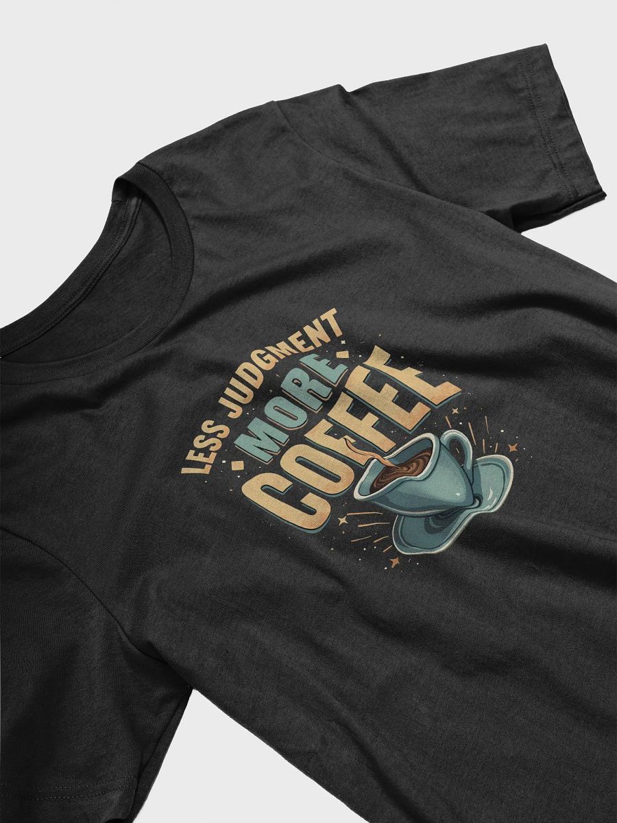Less Judgement-More Coffee: Christian T-Shirt product image (13)