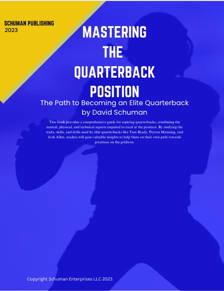 Mastering the Quarterback Position: The Path to Becoming an Elite Quarterback By David Schuman product image (2)