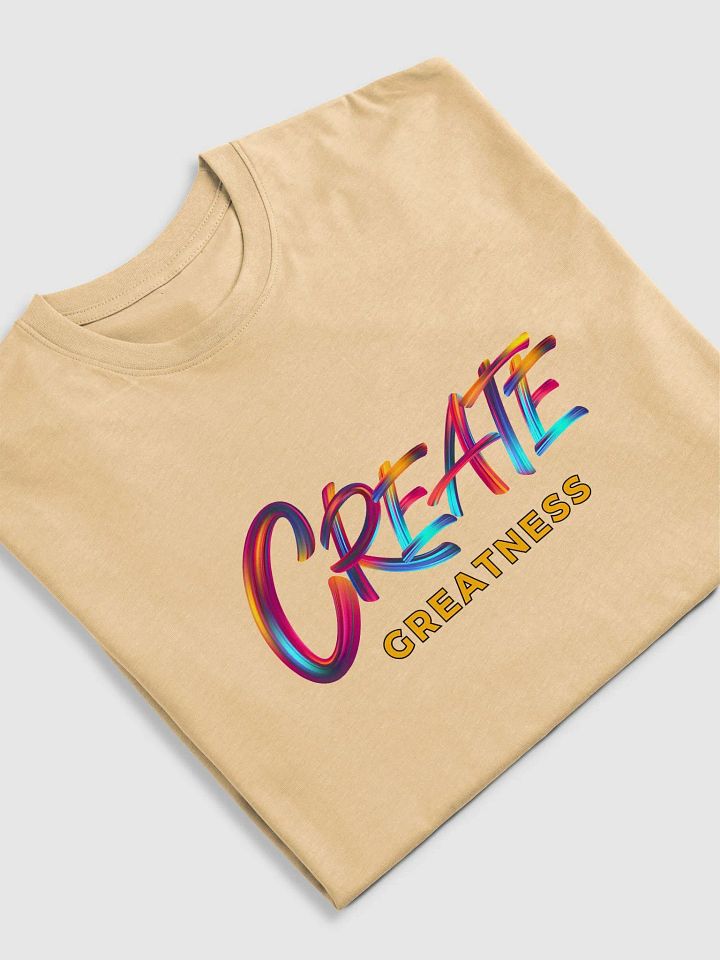 Create Greatness Bold Tee product image (1)