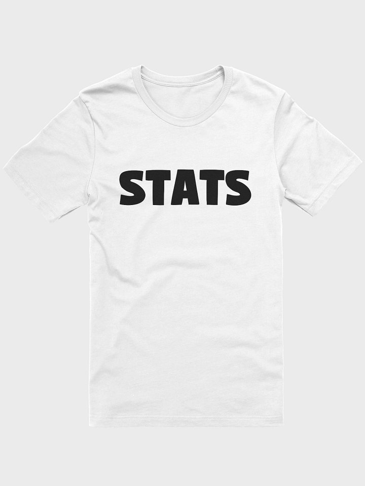 Stats T-Shirt (Black Lettering) product image (25)