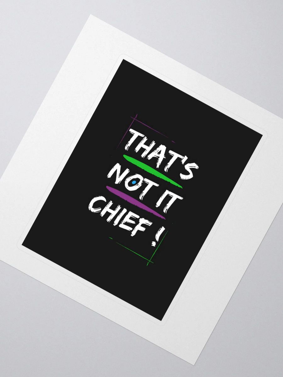 That's Not It Chief! (Stickers) product image (2)