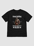 Personalized Keep Rolling Until The Belt Turns Black T-Shirt product image (1)