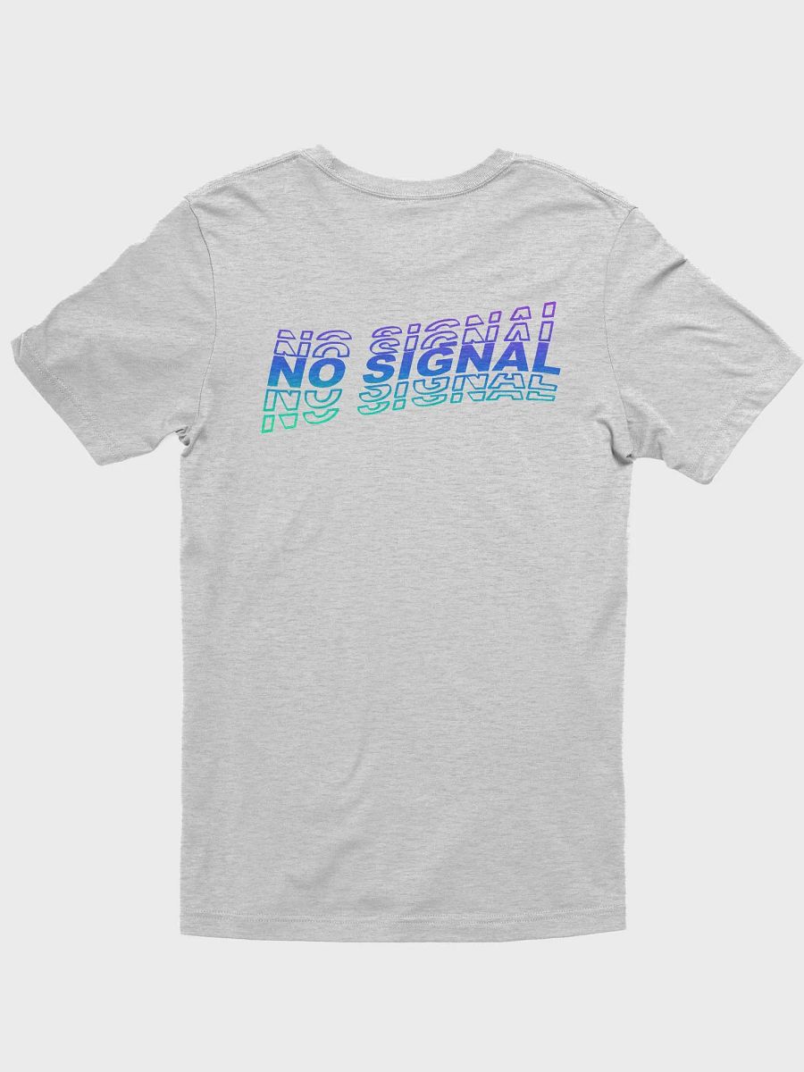 T SHIRT ~ NO SIGNAL product image (4)