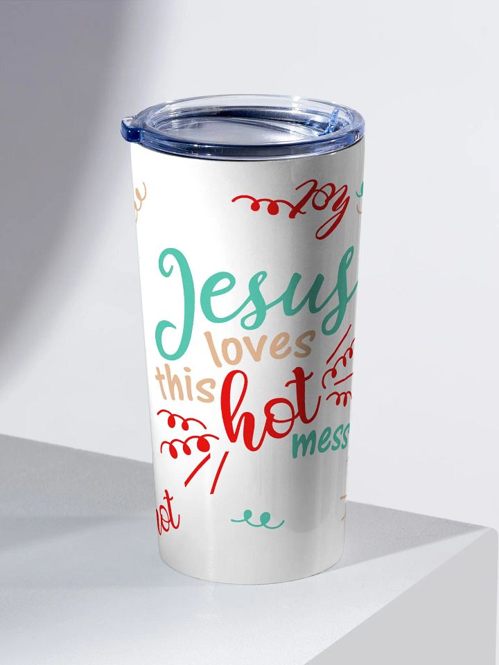 Jesus Love This Hot Mess Stainless Steel Tumbler product image (2)
