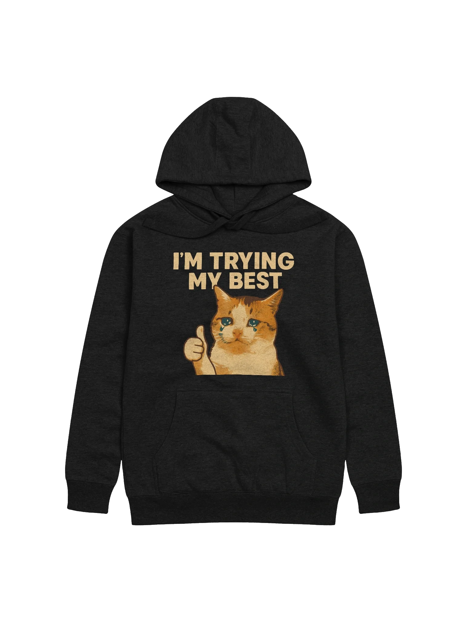 I'm Trying My Best Funny Crying Cat Meme Hoodie product image (1)