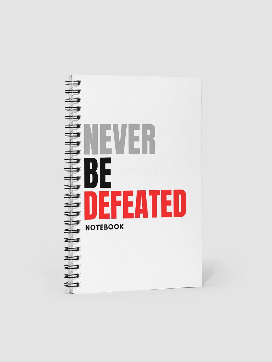 Never Be Defeated—Spiral Notebook product image (1)