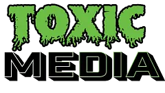 Toxic Media
