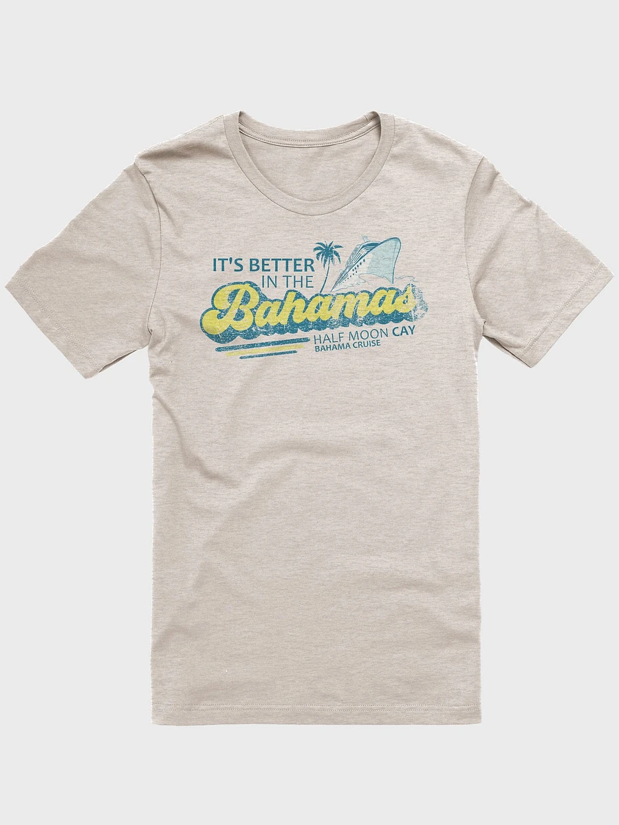 Half Moon Cay Bahamas Shirt : It's Better In The Bahamas Cruise product image (2)