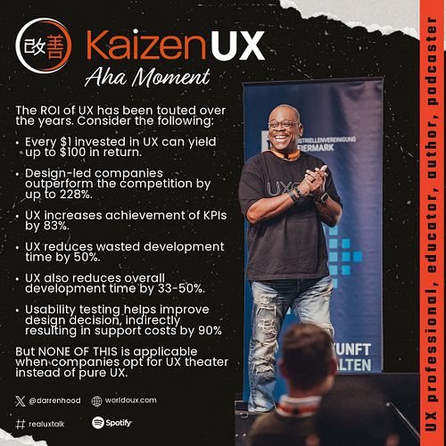 NONE of UX's benefits are applicable when companies opt for UX theater instead of pure UX and when companies hire poseurs, re...