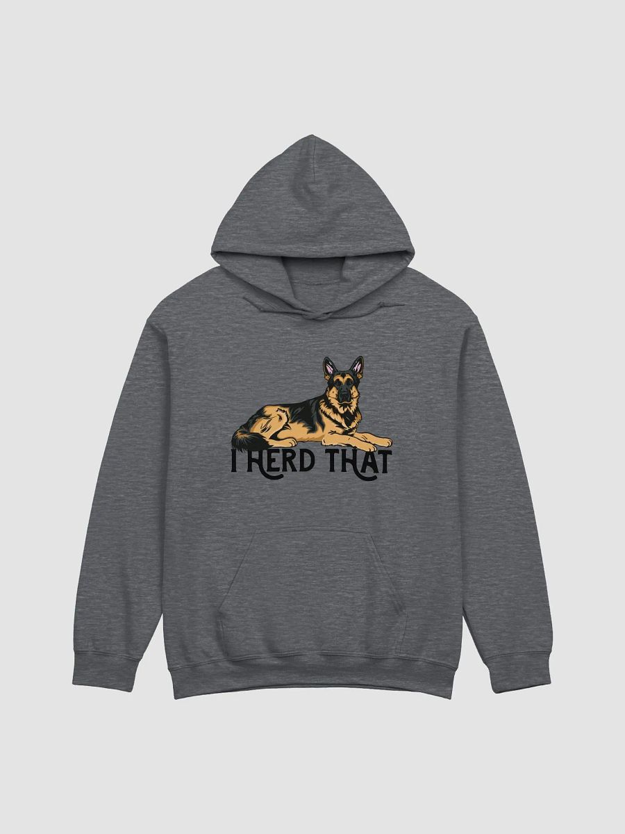 I Herd That German Shepherd 2 | Funny Hooded Sweatshirt for GSD Paw-rents product image (4)