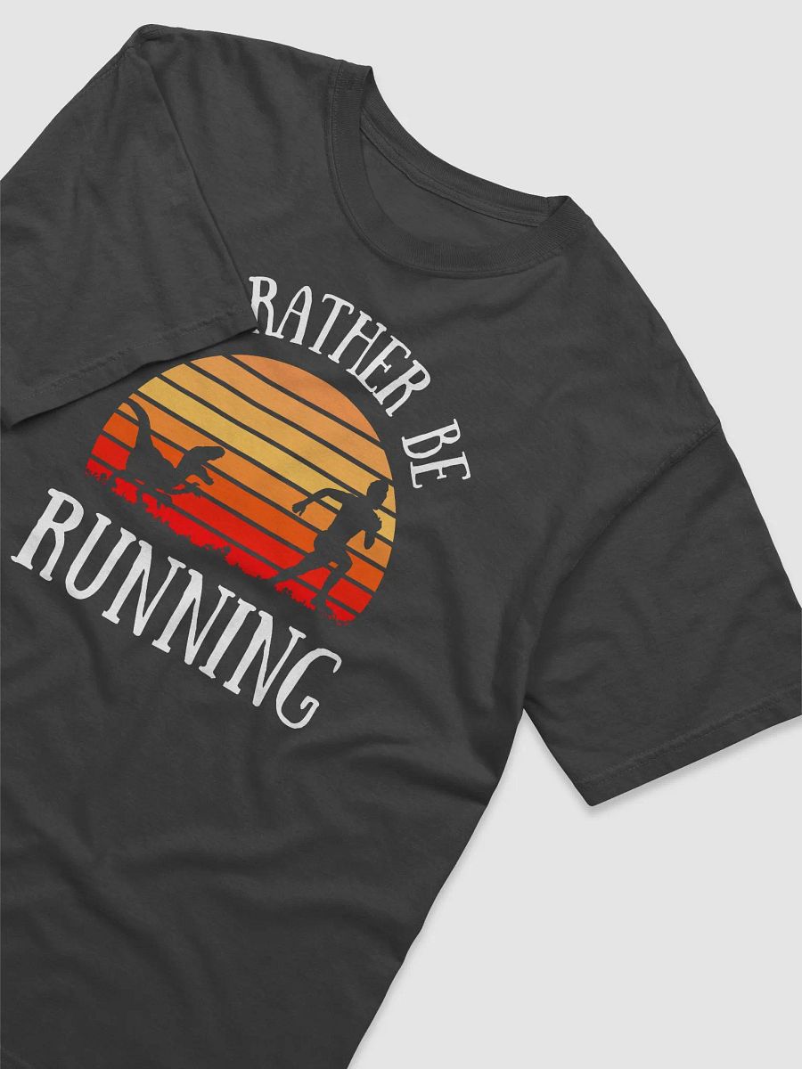 I'd Rather Be Running T-Shirt product image (3)