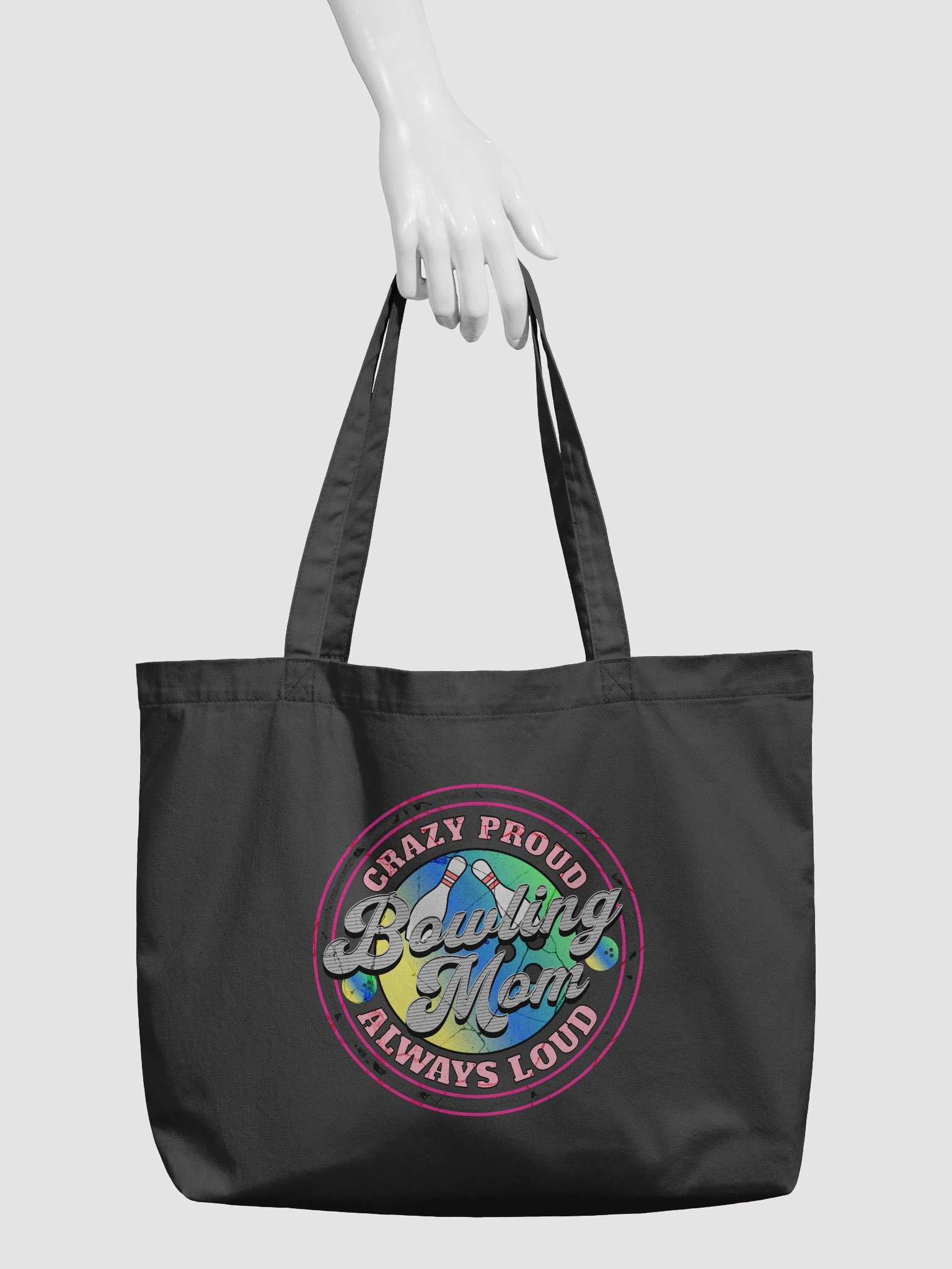 Bowling Mom Crazy Proud Always Loud Tote product image (3)