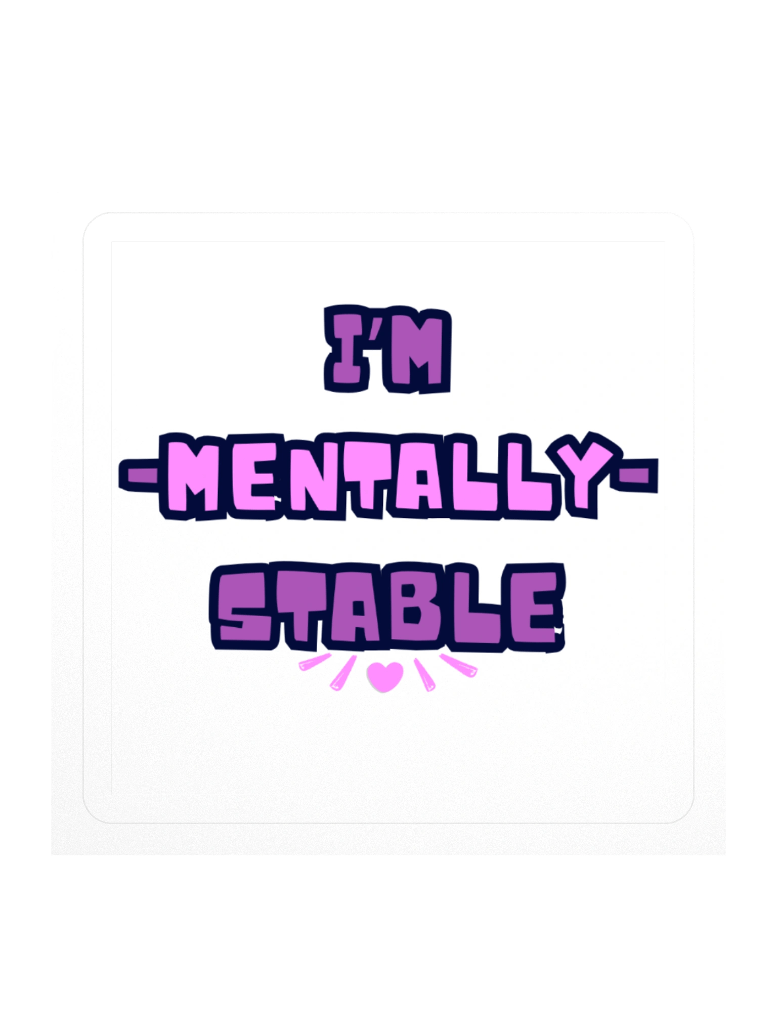 Mentally Stable product image (1)