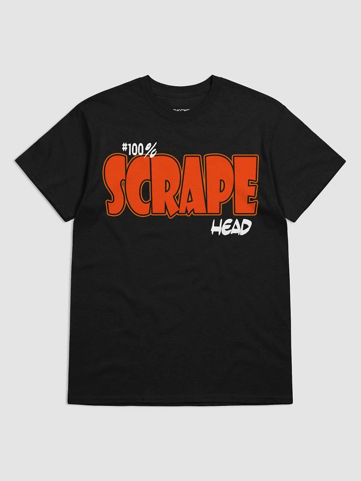 100% Scrape Head T-Shirt product image (2)