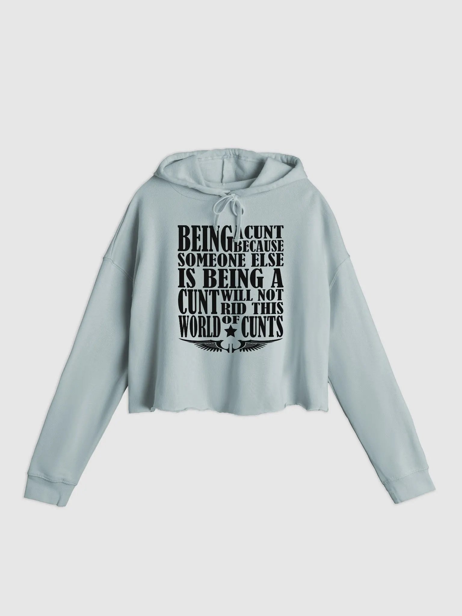 Stop Being A Cunt - Black Lettering - Independent Trading Co. Women’s Lightweight Cropped Hoodie product image (1)