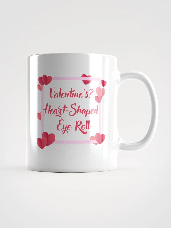 Valentine's? Heart-Shaped Eye Roll Mug product image (3)