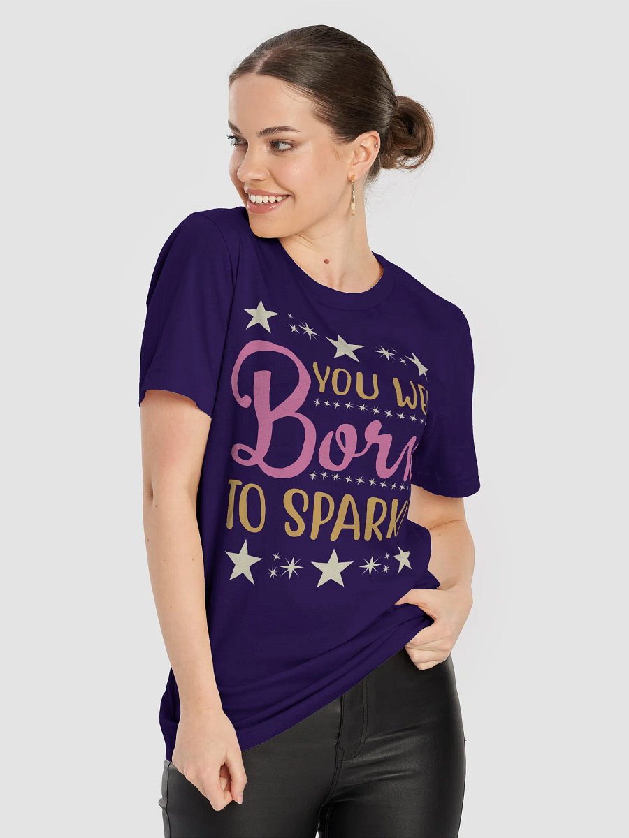 You Were Born To Sparkle T-Shirt product image (9)