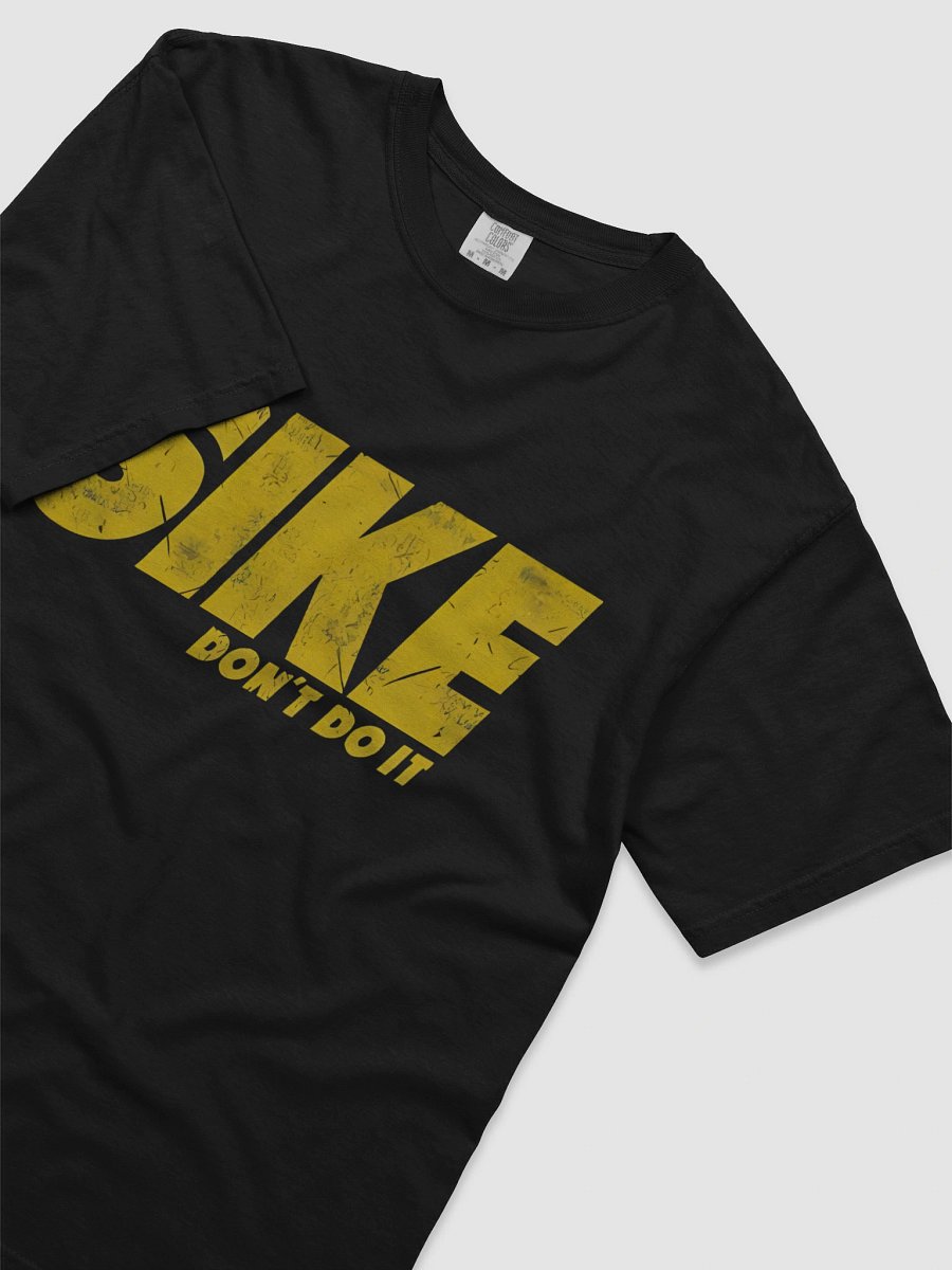 SIKE Don't Do It T-Shirt product image (5)