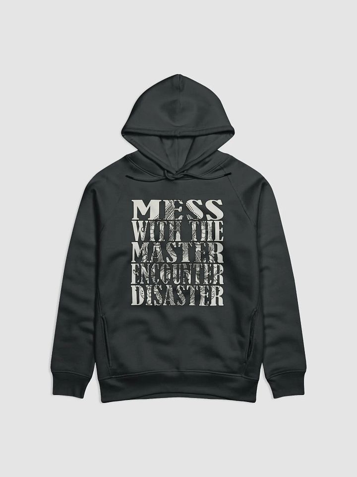 Mess With The Master, Encounter Disaster - Stanley/Stella Eco Hoodie product image (2)
