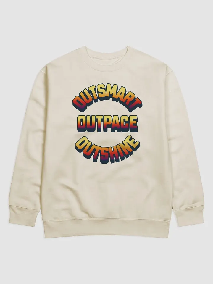 Outsmart, Outpace, Outshine Inspirational Sweatshirt product image (7)