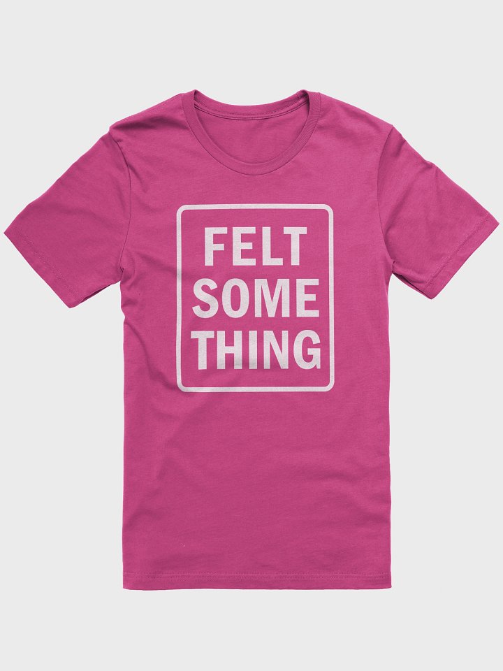💖 The Felter Tee: Felt Some Thing Bold Felting T-Shirt product image (1)
