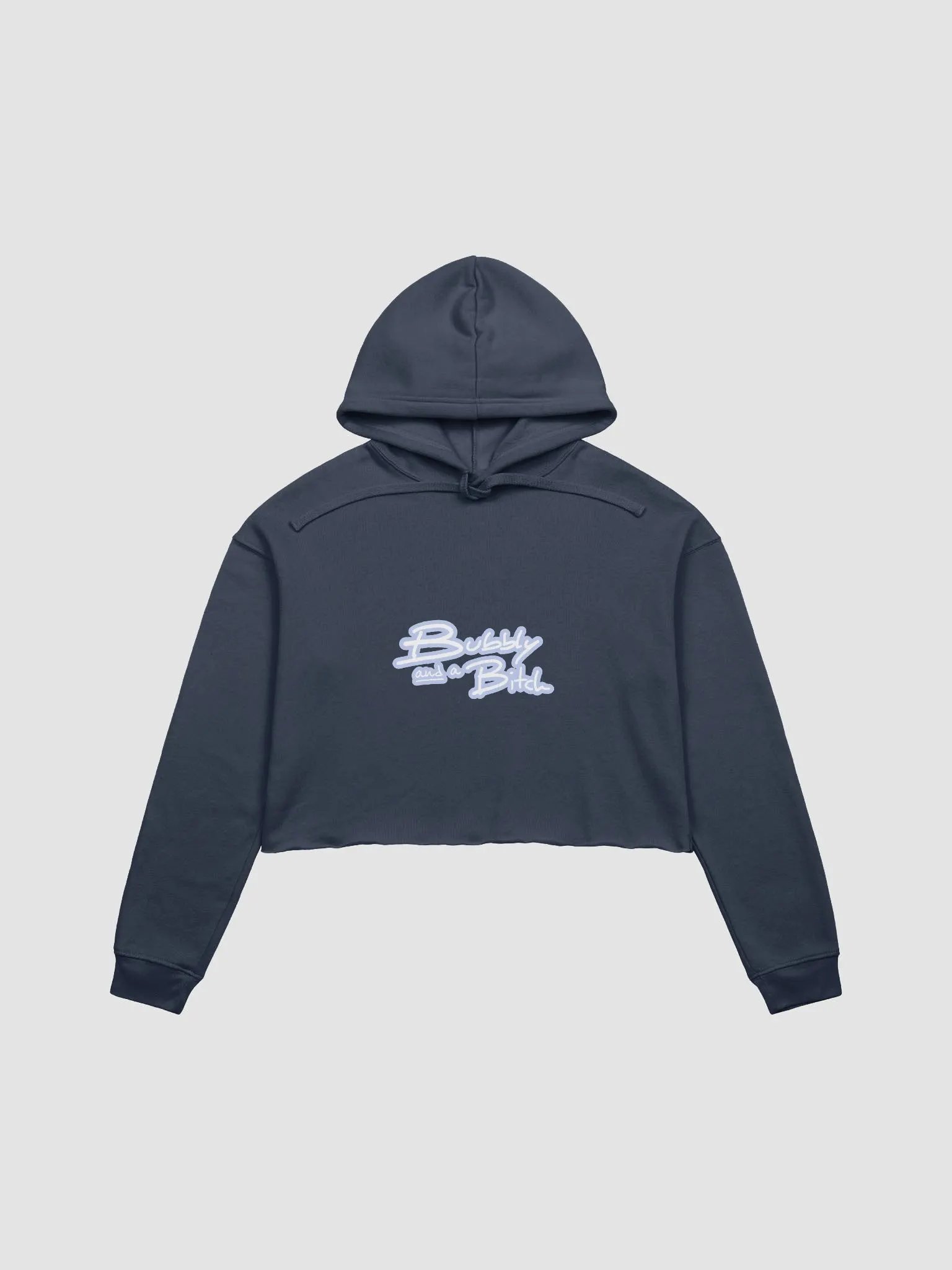 Bubbly and a B*tch (lined design, #BDCAEF) fleece cropped hoodie product image (14)