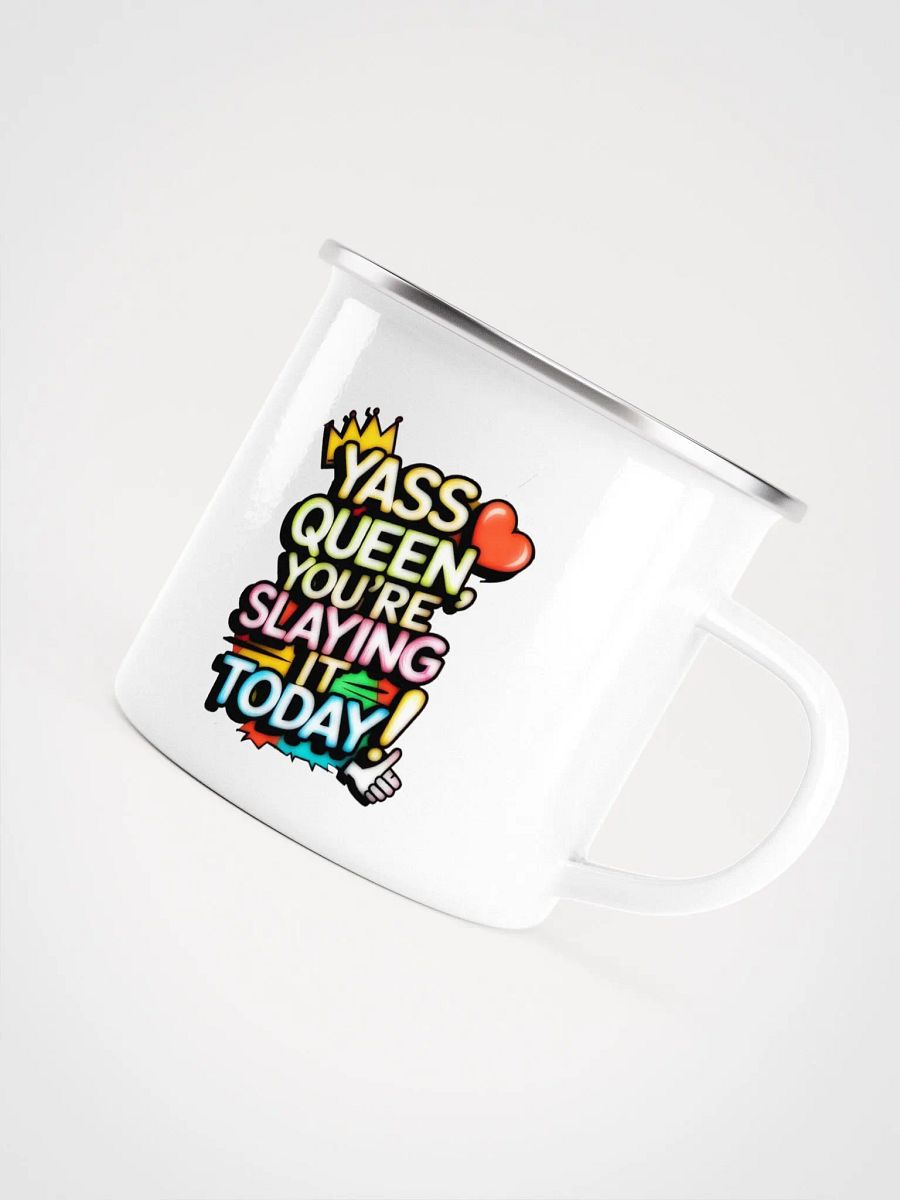 Yass Queen You're Slaying It Today! (H003) product image (5)