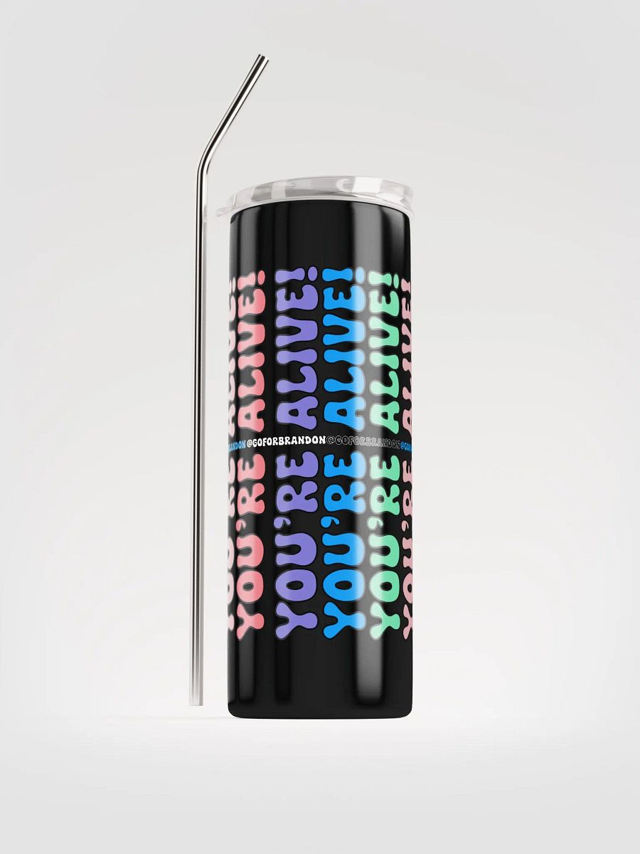 You're Alive! 20oz Tumbler with Metal Straw product image (1)
