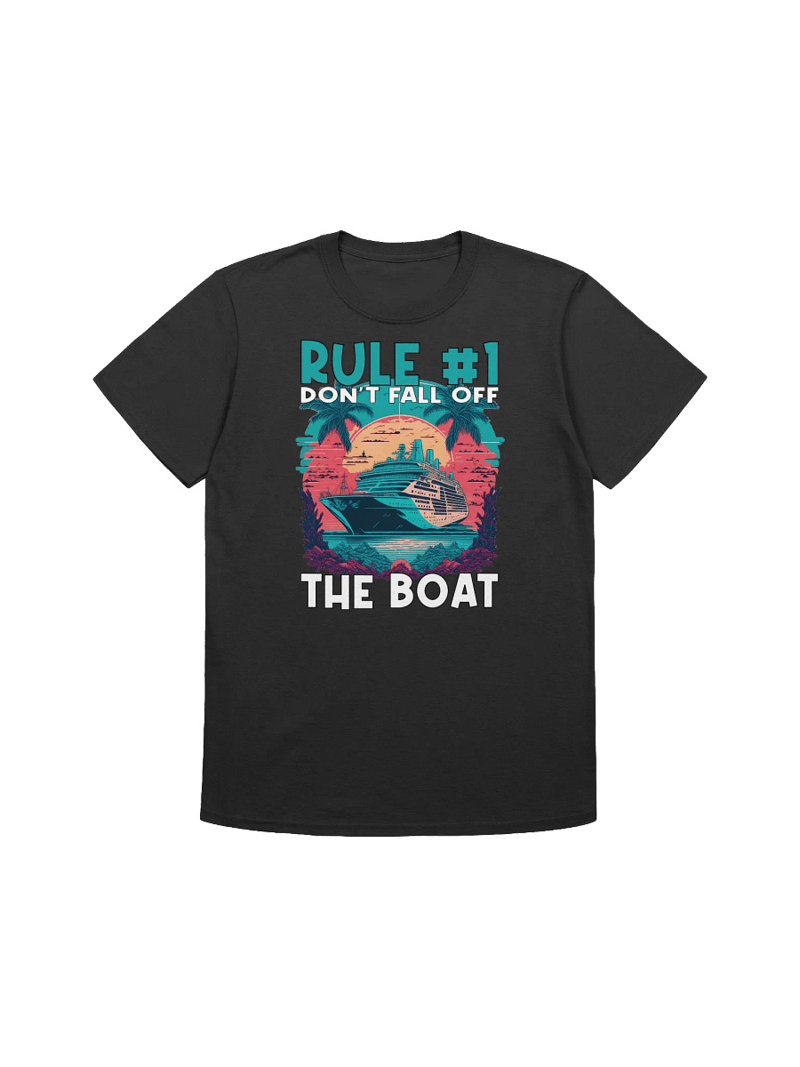 Funny Cruise - "Don't Fall Off The Boat" Humor T-Shirt product image (1)